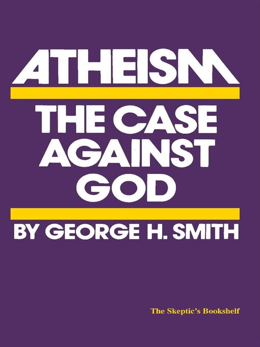 Title details for Atheism by George H. Smith - Available